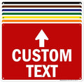 Custom Arrow,Custom Directional Sign, Up Arrow,10x14 Inches, 55 mil thick HDPE (high density polyethylene), Made in USA by My Sign Center