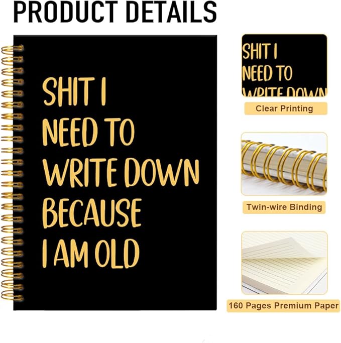 Mhfpl I Need To Write Down Because I Am Old Black Golden Spiral Blank Notebook, Funny Notebook Gifts for Women Men Seniors, Retirement Gifts for Grandpa Grandma, Gag Present for Boss Coworker Colleague