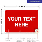 Personalized Custom Red Background Customize for Office, Business, Workplace, Home, Airbnb, Delivery Sign, 10x7 Inches, 4 Mil Vinyl Decal Stickers Weather Resistant, Made in USA by Sigo Signs
