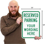 SmartSign "Reserved Parking - Add Your Wording Here" Custom Sign | 12" x 18" Aluminum, Made in USA