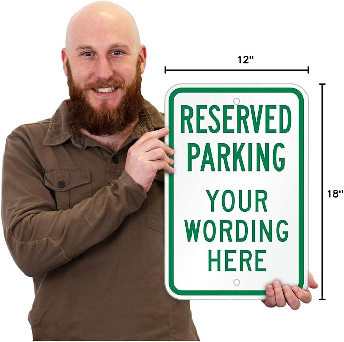 SmartSign "Reserved Parking - Add Your Wording Here" Custom Sign | 12" x 18" Aluminum, Made in USA