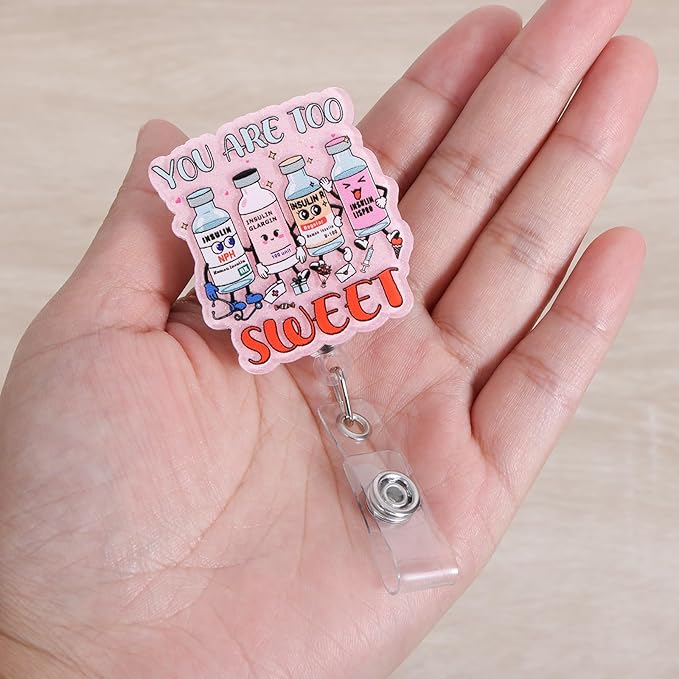 You are Too Sweet Funny Badge Reel | Retractable ID Card Badge Holder | Name Medical Badge Clip for Endocrinology Doctor Nurse RN CNA MA LPN Phlebotomist Diabetes Educator Nutritionist | Nurse Gifts