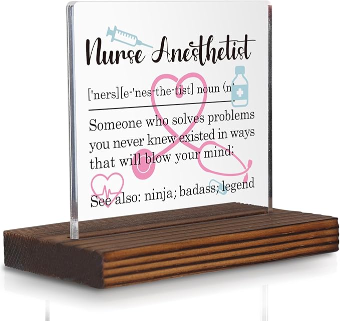 Nurse Anesthetist Gift for CRNA, Funny Desk Decor Plaque for Certified Registered Nurse Anesthetists, Graduation Appreciation Sign for OR Staff PA066