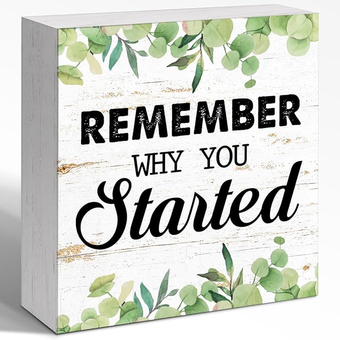 Entrepreneur Wooden Block Sign Remember Why Quote 5x5x1 INCH Sign, Office Motivation Decor, Business Desk Tabletop Shelf Decor