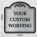 Custom Decorative Sign, Personalized Metal Sign for Business, Driveway, Home, Airbnb, Office Door Plaque, Brushed Nickel Sign, 18x18 Inches, ACM, Fade Resistant, Made in USA by Sigo Signs