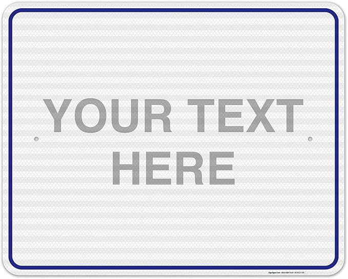 Custom Sign, Personalized Metal Signs, Customize for Office, Business, Workplace, Home, Airbnb, Delivery Blue Signs, 24x30 Inches, 3M EGP Reflective .080 Aluminum, Fade Resistant, Made in USA