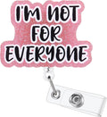 I'm Not for Everyone Funny Office Badge Reel | Retractable ID Card Badge Holder | Name Tag Work Badge Clip for RN LPN CNA MA ER Night Shift Nurse Nursing Student Doctor Coworker Gifts | Alligator Clip