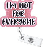I'm Not for Everyone Funny Office Badge Reel | Retractable ID Card Badge Holder | Name Tag Work Badge Clip for RN LPN CNA MA ER Night Shift Nurse Nursing Student Doctor Coworker Gifts | Alligator Clip