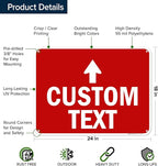 Custom Arrow,Custom Directional Sign, Up Arrow,18x24 Inches, 55 mil thick HDPE (high density polyethylene) Made in USA by My Sign Center