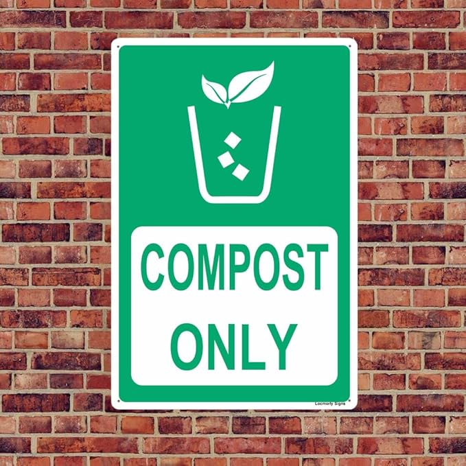 Locmorly Aluminum Sign, Compost Only Sign, 12x16 Inch, Metal Compost Signs Decorative for Indoor or Outdoor