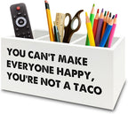 XPH Funny Taco Gifts Pen Pencil Holder Organizer for Desk, You Can't Make Everyone Happy You're Not a Taco Funny Wooden Box Sign for Home Office Desk Tabletop Decorations