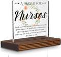 Nurse Prayer Desk Decor Sign, Christian Inspirational Gift for Nurses Graduation Birthday Christmas, Faith-Based Office Thank You Gift for RN LPN NP Medical Staff PA118