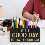 QZQE Inspirational Office Pen Pencil Holder Organizer for Desk, It's a Good Day to Have a Good Day Positive Wooden Box Signs Decorations for Home Office Desk Tabletop, Motivational Gifts for Women