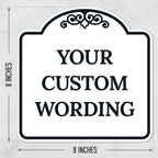 Custom Decorative Sign, Personalized Metal Sign for Business, Driveway, Home, Airbnb, Office Door Plaque,Black Border, 8x8 Inches, ACM, Fade Resistant, Made in USA