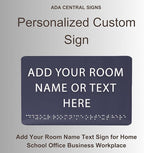 ADA CENTRAL SIGNS - 9" X6" Personalized Custom Sign - ADA Compliant Tactile Graphics Grade 2 Braille Text Acrylic Wall Signs - Add Your Room Name Text Sign for Home School Office Business Workplace