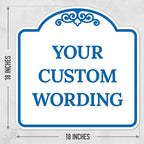 Custom Decorative Sign, Personalized Metal Sign for Business, Driveway, Home, Airbnb, Office Door Plaque, White Background 18x18 Inches, ACM, Fade Resistant, Made in USA