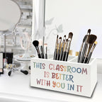 XPH Boho Classroom Pen Pencil Holder Organizer for Desk, Inspirational Gifts, This Classroom is Better with You In It Wooden Box Sign for Home Office Desk Tabletop Decorations