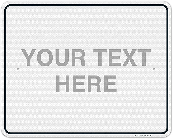 Custom Sign, Personalized Metal Signs, Customize for Office, Business, Home, Workplace, Airbnb, Delivery Signs, 24x30 Inches, 3M EGP Reflective .080 Aluminum, Fade Resistant, Made in USA by Sigo Signs
