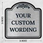 Custom Decorative Sign, Personalized Metal Sign for Business, Driveway, Home, Airbnb, Office Door Plaque, Brushed Nickel Sign, 24x24 Inches, ACM, Fade Resistant, Made in USA by Sigo Signs
