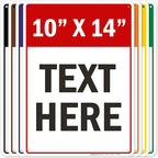 Custom Sign, Custom Sign for Business, Indoor/Outdoor use. 10x14 Inches, Rust Free .040 Aluminum, Fade Resistant, Made in USA by My Sign Center (Header)