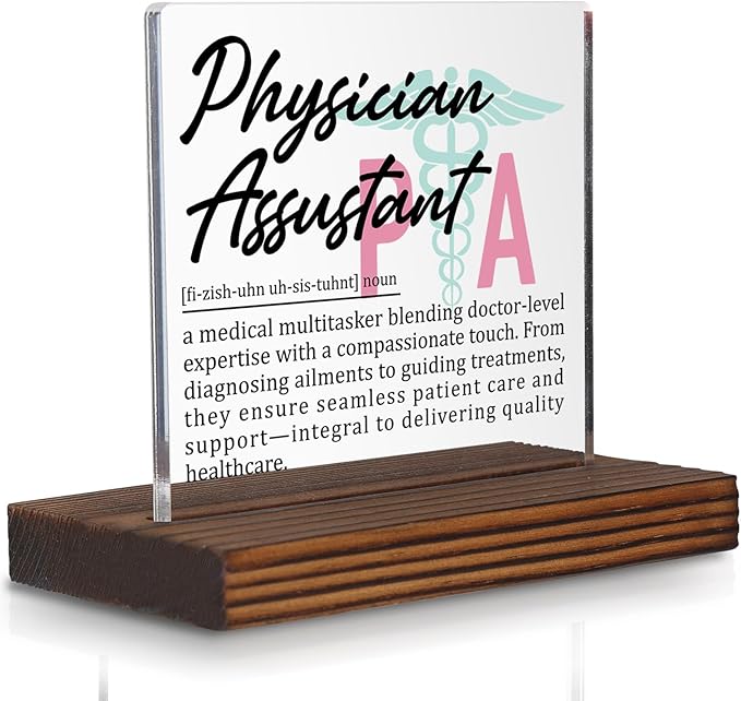 Physician Assistant Gifts, Thank You Appreciation Desk Sign for PA Week Graduation Birthday, Medical Office Decor for PA-C Healthcare Professional Recognition Plaque PA026