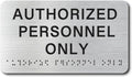 AUTHORIZED Signs with Raised Text & Grade 2 Braille, Brushed Aluminum/Silver Finish Easy Install with Double-Sided Tape, ADA Compliant Conference Room Office Door Sign
