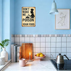 Funny Kitchen Sign – “Don’t Make Me Poison Your Food” Vintage Metal Tin Sign for Home, Chef, or Restaurant Wall Decor – Chef Gift for Men Women Chef Cook Lovers Definition Quotes(kitchen-001)