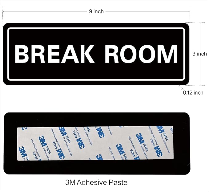 Break Room Sign - Premium Durable Acrylic Material, Super Strong Adhesive, Quick Installation, Suitable for Your Home and Business (9x3 Inches, Black)