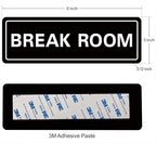 Break Room Sign - Premium Durable Acrylic Material, Super Strong Adhesive, Quick Installation, Suitable for Your Home and Business (9x3 Inches, Black)