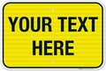 Personalized Custom Yellow Background Customize for Office, Business, Workplace, Home, Airbnb, Delivery Sign, 12x18 Inches, 3M EGP Reflective .063 Aluminum, Fade Resistant, Made in USA by Sigo Signs