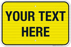 Personalized Custom Yellow Background Customize for Office, Business, Workplace, Home, Airbnb, Delivery Sign, 12x18 Inches, 3M EGP Reflective .063 Aluminum, Fade Resistant, Made in USA by Sigo Signs