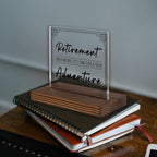 Retirement Adventure Acrylic Desk Sign with Motivational Quote, Inspirational Gift for Women Men, New Chapter Office Decor, Modern Farewell Keepsake for Coworker Friend Parent PA126