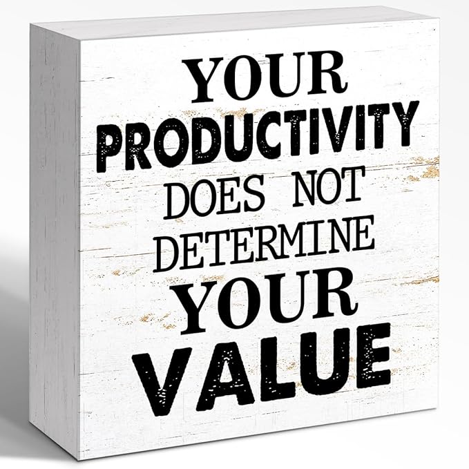 Your Productivity Does Not Determine Value Sign, Wooden Block Sign 5x5x1 INCH, Motivational Office Decor Mental Health Plaque for Desk Wall Shelf‌