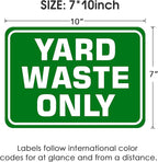 Yard Waste Only Signs 2 Pack - 10" x 7" Recycle Stickers, Waterproof Vinyl, Indoor & Outdoor