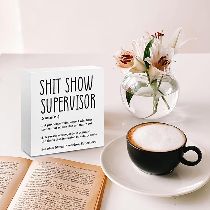 Supervisor Gifts for Women Funny Office Decor, Sarcastic Wooden Box Sign, Home Farmhouse Table Shelf Desk Decor Accessories, Boss Gifts Thank You Farewell Appreciation Gifts for Coworkers Mentor