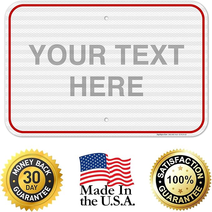 Custom Sign, Personalized Metal Signs, Customize for Office, Business, Workplace, Home, Airbnb, Delivery Red Signs, 12x18 Inches, 3M EGP Reflective .063 Aluminum, Fade Resistant, Made in USA