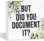 Double-Sided Wooden Box Sign, But Did You Document It Office Decor 2-in-1 Sayings Wood Block Signs, 5x5 Inches Reversible Table Centerpiece Decorations for Desk