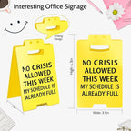 Smilelife Funny Office Cubicle Decor No Crisis Allowed This Week Desk Sign Team Office Gag Gifts for Coworker Teammate Employee Boss Manager