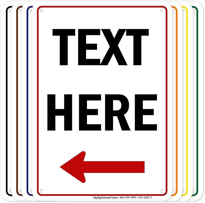 Custom Arrow,Custom Directional Sign, Left Arrow,7x10 Inches, 55 mil thick HDPE (high density polyethylene) Made in USA by My Sign Center