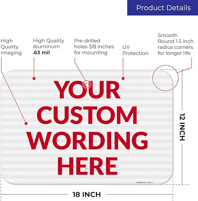 Custom Sign, Personalized Metal Signs, Customize for Office, Business, Workplace, Office, Home, Delivery Signs 12x18 Inches, 3M EGP Reflective .063 Aluminum, Fade Resistant, Made in USA by Sigo Signs