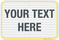 Personalized Custom Customize for Office, Business, Workplace, Home, Airbnb, Delivery Yellow Sign, 12x18 Inches, 3M EGP Reflective .063 Aluminum, Fade Resistant, Made in USA by Sigo Signs