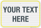 Personalized Custom Customize for Office, Business, Workplace, Home, Airbnb, Delivery Yellow Sign, 12x18 Inches, 3M EGP Reflective .063 Aluminum, Fade Resistant, Made in USA by Sigo Signs