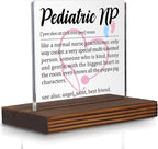 Pediatric Nurse Practitioner Gift Desk Sign, Funny Appreciation Plaque for Pediatric NP, Thank You Gift for Kids’ Clinic Nurses, Office Decor for Women Men PA056