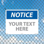 Custom OSHA Style Notice Sign 18" x 24" Plastic Sign, Customizable "Your Text Here", by AccuformNMC Made in USA