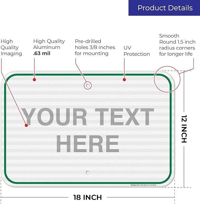 Custom Sign, Personalized Metal Signs, Customize for Office, Business, Workplace, Home, Airbnb, Delivery Green Signs, 12x18 Inches, 3M EGP Reflective .063 Aluminum, Fade Resistant, Made in USA