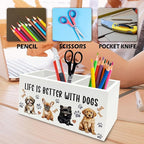 QZQE Dog Pen Pencil Holder Organizer for Desk, Dog Lovers Mom Gifts for Women, Life Is Better with Dogs Wooden Box Signs Decorations for Home Office Desk Tabletop, Gifts for Pet Lovers