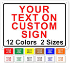 Custom Signs Outdoor Metal for Home Office Business, Personalized, Door, Porch, Delivery, Man Cave, Shop, Garage, Street. For Outside or Inside Use. Our Metal Signs Are UV Printed Solid Aluminum 18x12