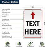 Custom Arrow,Custom Directional Sign, Up Arrow,12x18 Inches, 3M EGP Reflective, Rust Free .063 Aluminum, Fade Resistant, Made in USA by My Sign Center